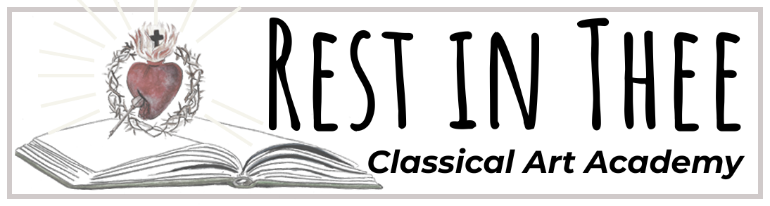 Rest in Thee Classical Art Academy
